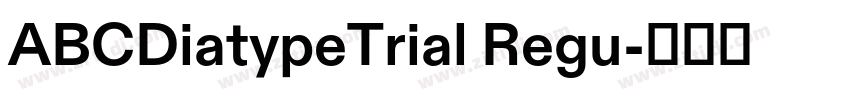 ABCDiatypeTrial Regu字体转换